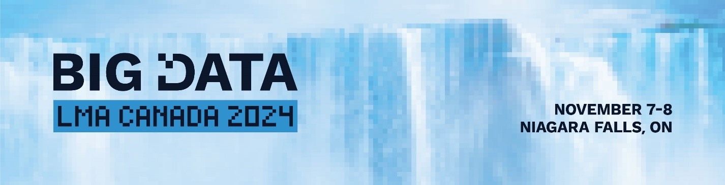 LMA Canada Regional Conference 2024: Big Data